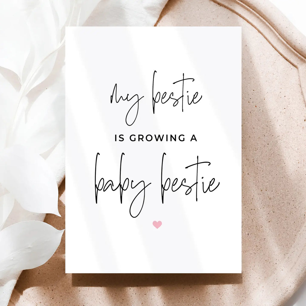 MY BESTIE IS GROWING A BABY BESTIE CARD