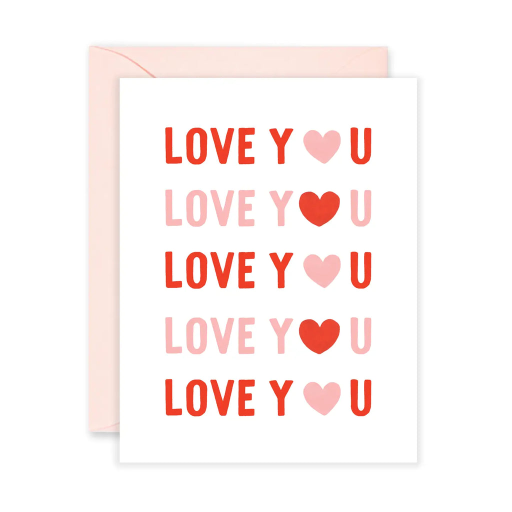 LOVE YOU LOVE YOU LOVE YOU CARD