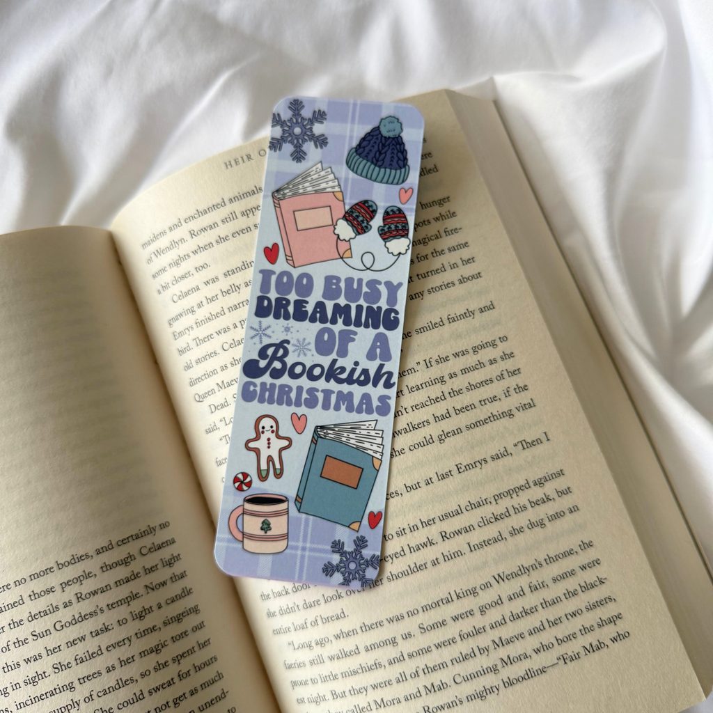 TOO BUSY DREAMING OF A BOOKISH CHRISTMAS BOOKMARK
