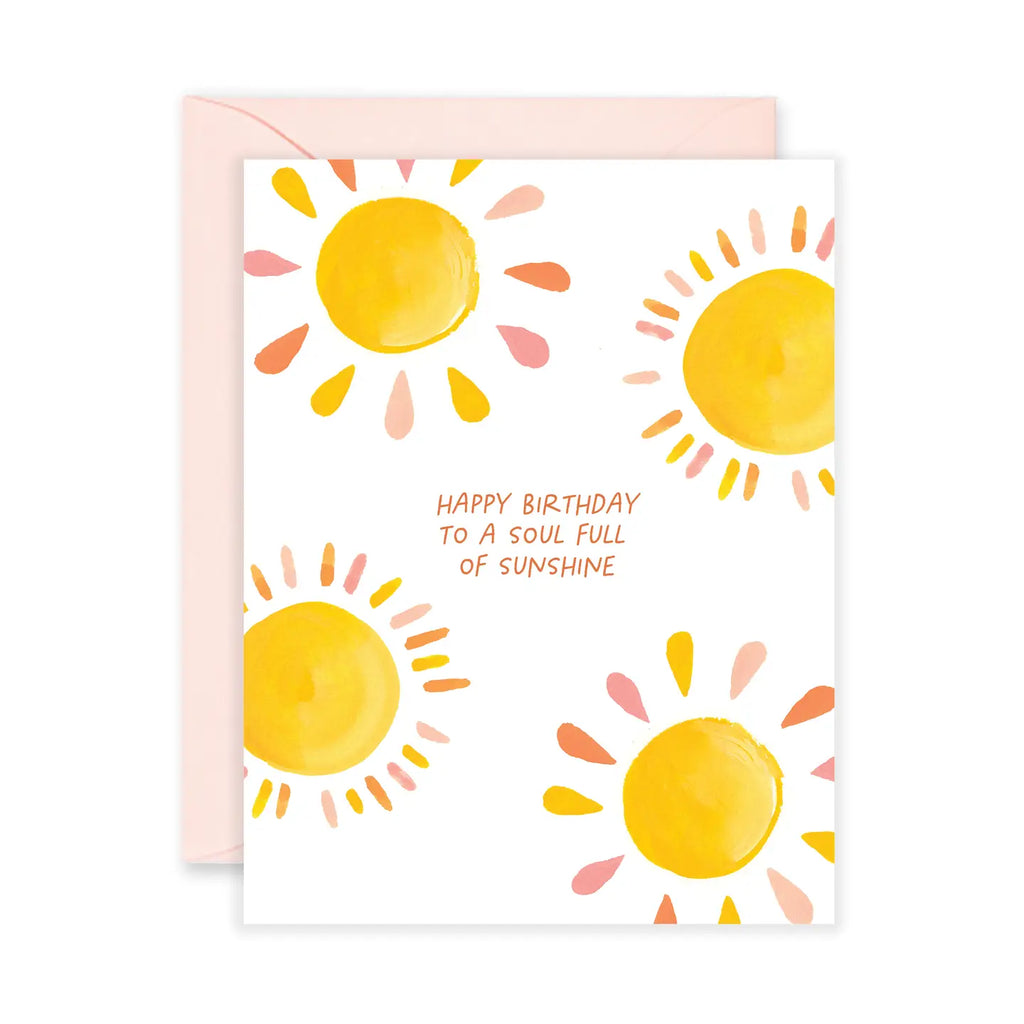 HAPPY BIRTHDAY TO A SOUL FULL OF SUNSHINE CARD