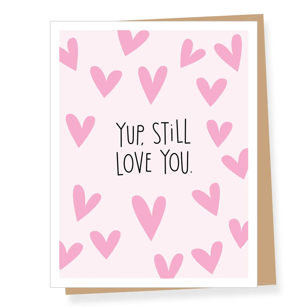 YUP, STILL LOVE YOU CARD