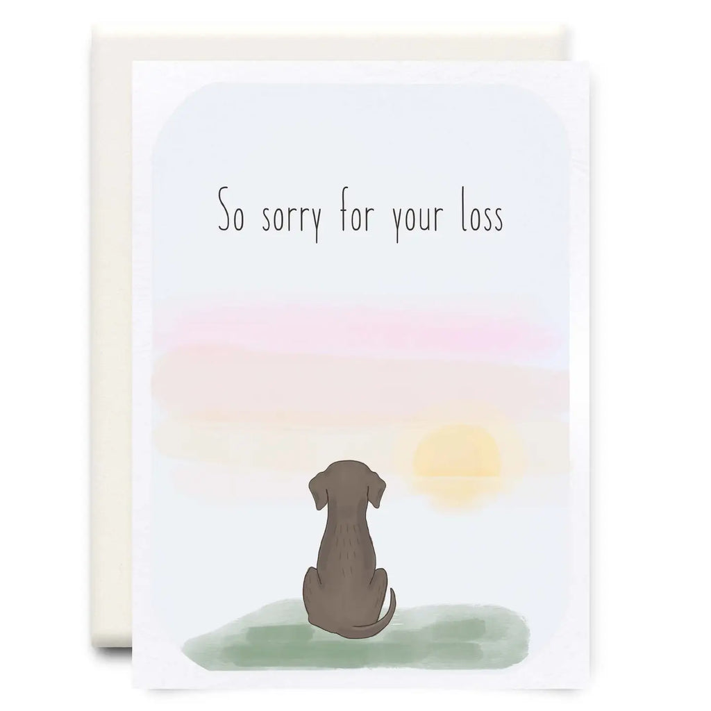 SO SORRY FOR YOUR LOSS DOG CARD
