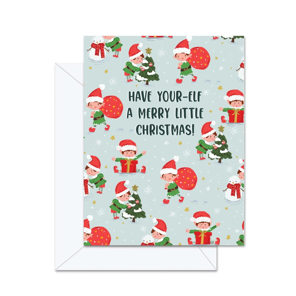 HAVE YOUR-ELF A MERRY LITTLE CHRISTMAS CARD