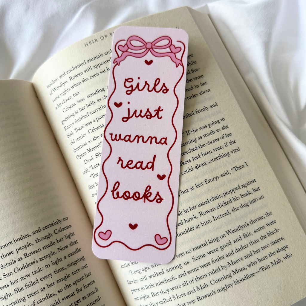 GIRLS JUST WANNA READ BOOKS BOOKMARK