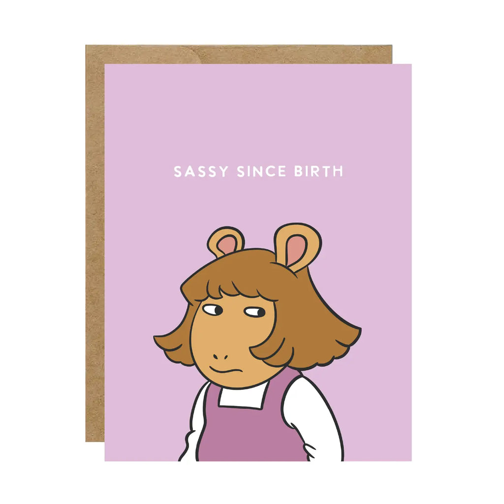 SASSY SINCE BIRTH DW CARD