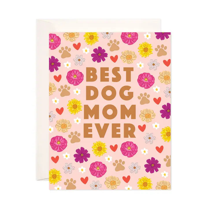 BEST DOG MOM EVER FLOWERS CARD