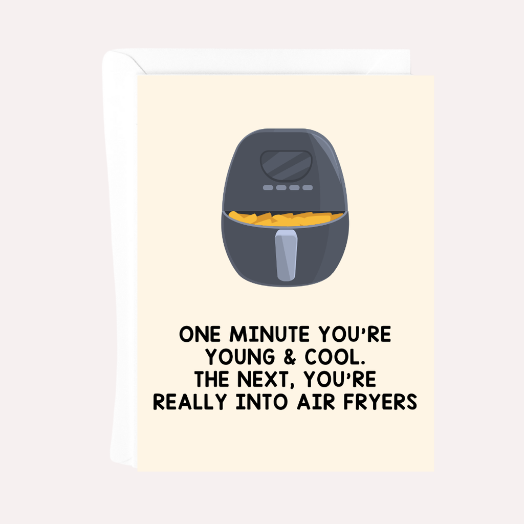 REALLY INTO AIR FRYERS CARD