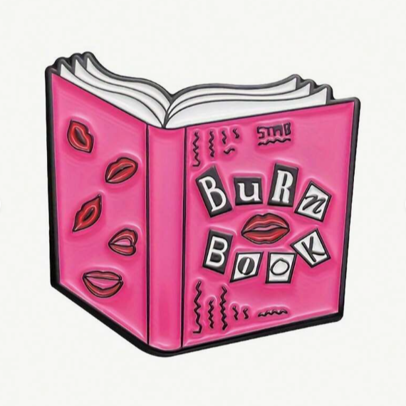BURN BOOK PIN