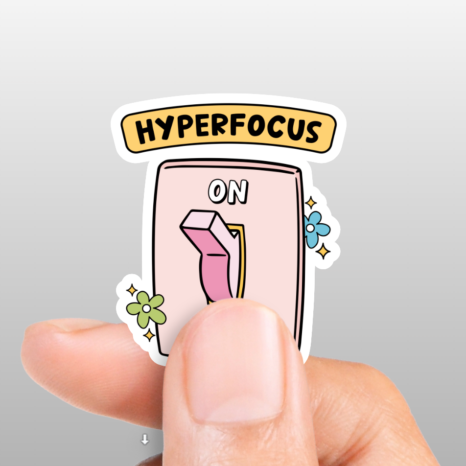 HYPERFOCUS ON STICKER