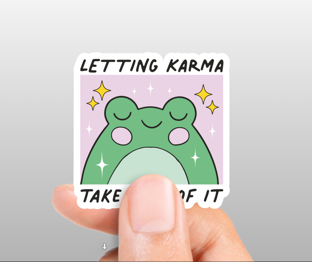 LETTING KARMA TAKE CARE OF IT STICKER