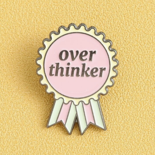 OVERTHINKER AWARD PIN