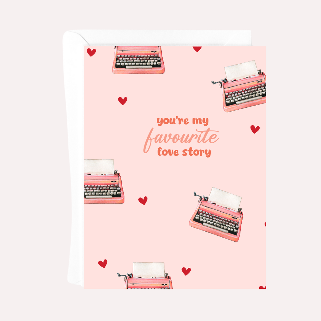 YOU'RE MY FAVOURITE LOVE STORY CARD