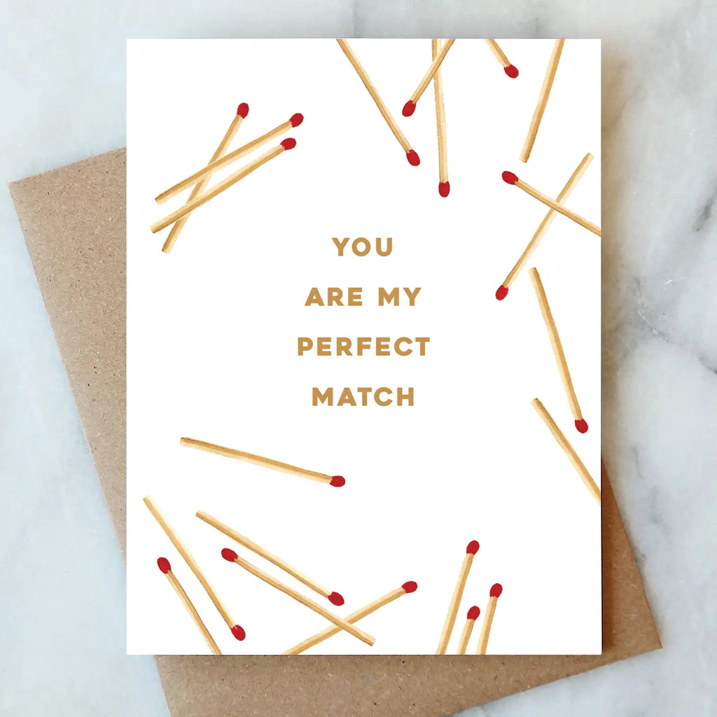 YOU ARE MY PERFECT MATCH CARD