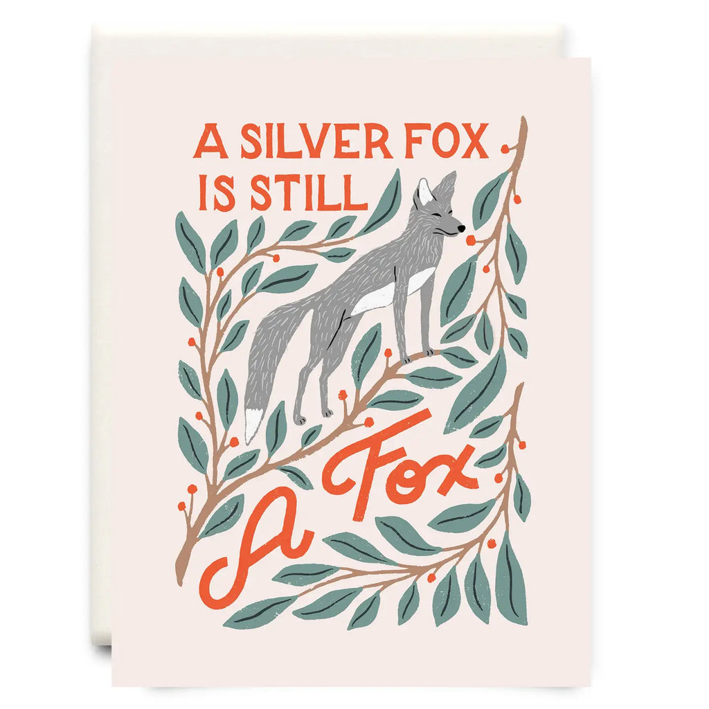 A SILVER FOX IS STILL A FOX CARD
