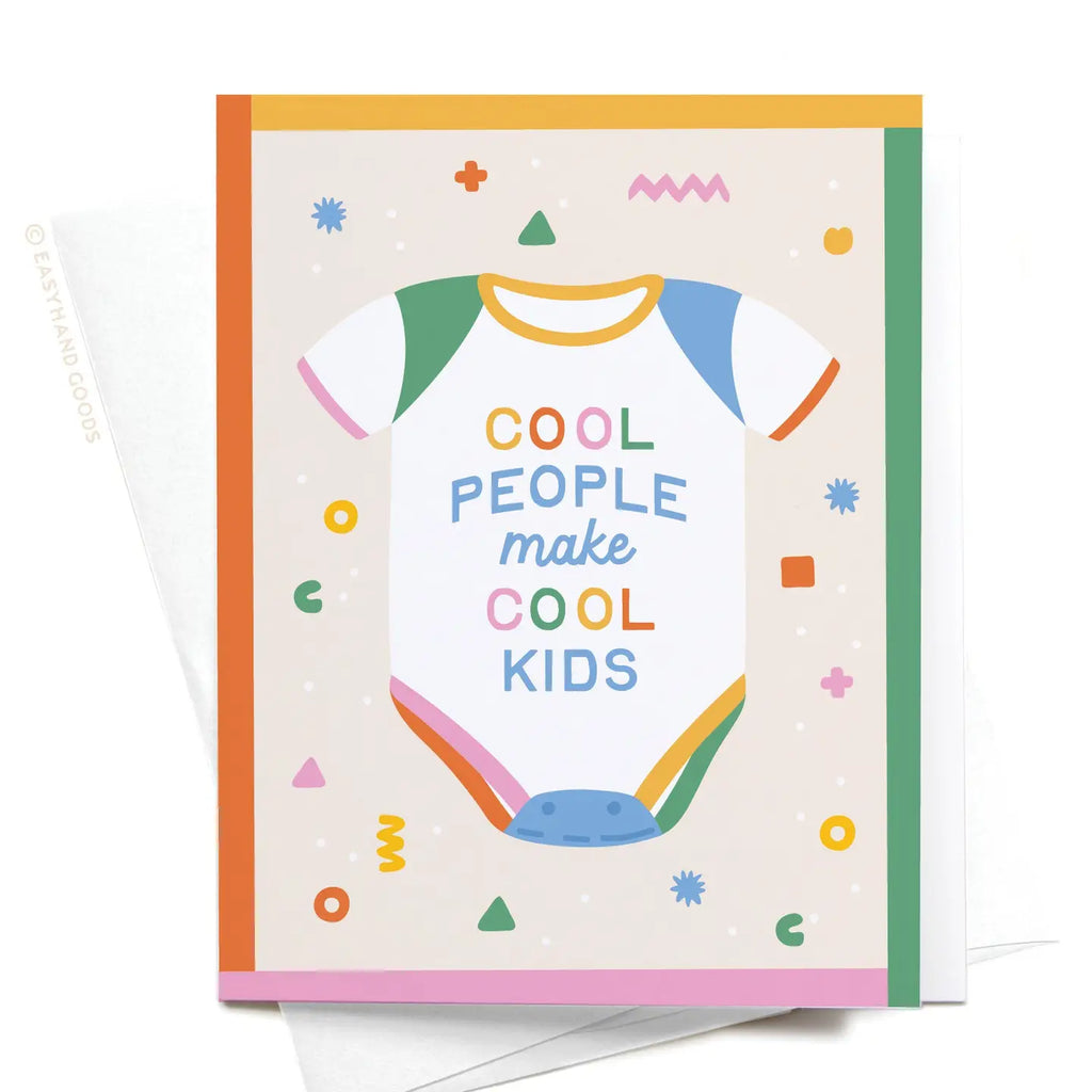 COOL PEOPLE MAKE COOL KIDS CARD