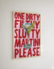 PINK - DIRTY FILTHY MARTINI PRINT