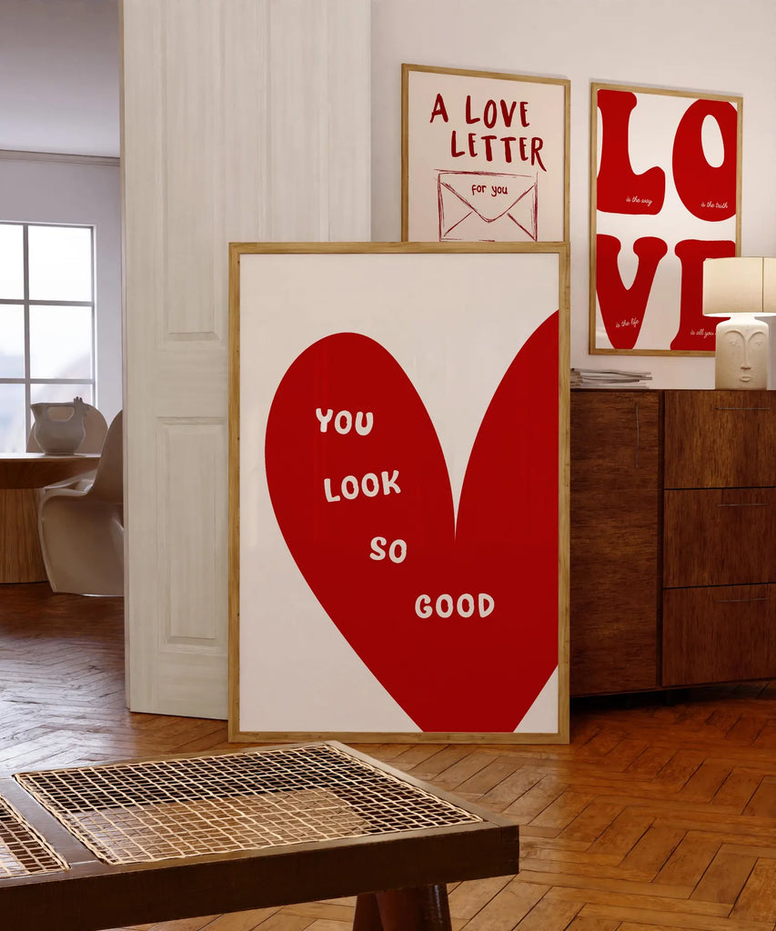 YOU LOOK SO GOOD HEART PRINT
